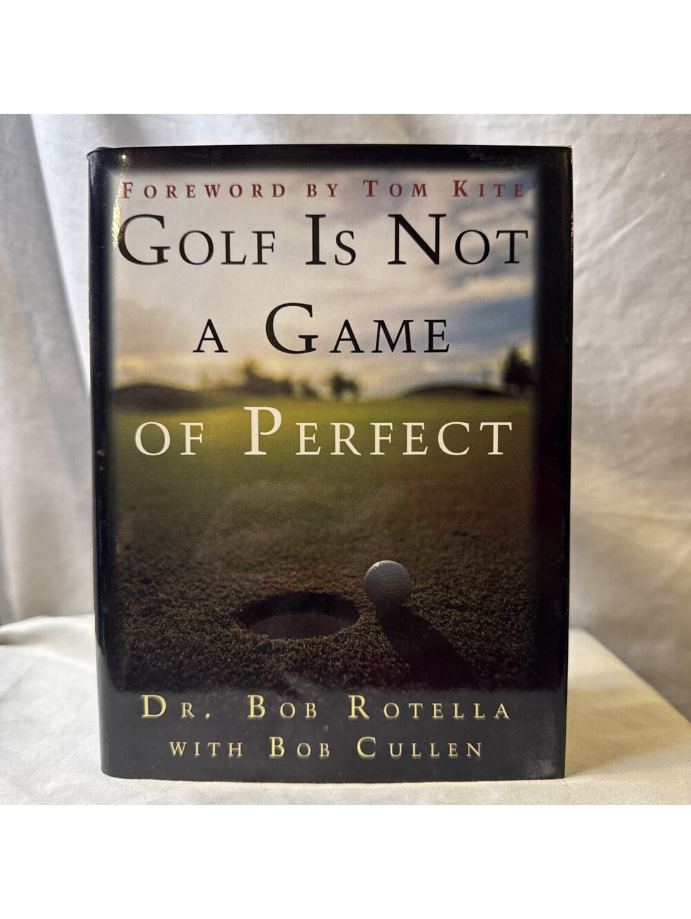 Golf Is Not a Game of Perfect by Bob Rotella (1995, Hardcover)